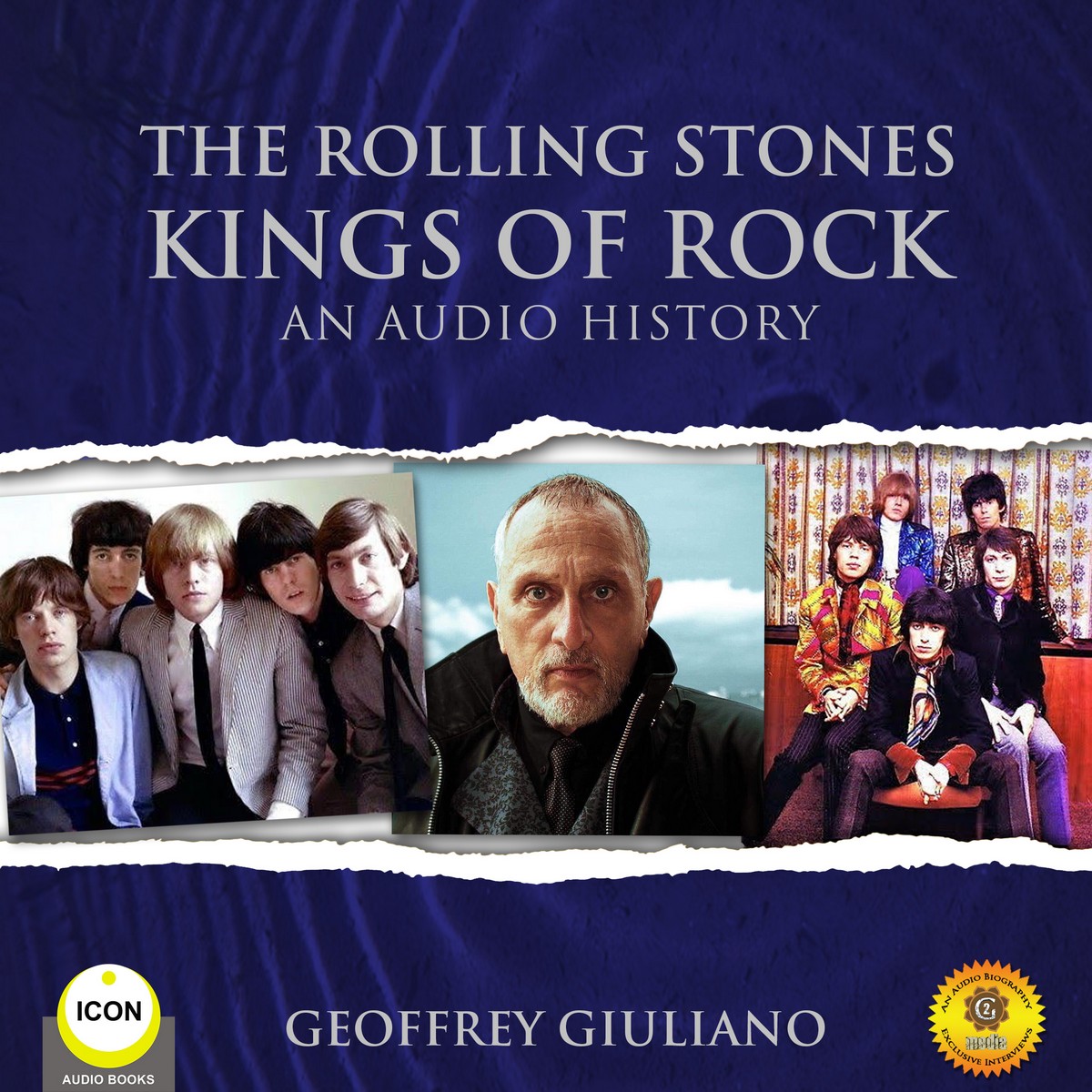 The Rolling Stones Kings of Rock – An Audio History