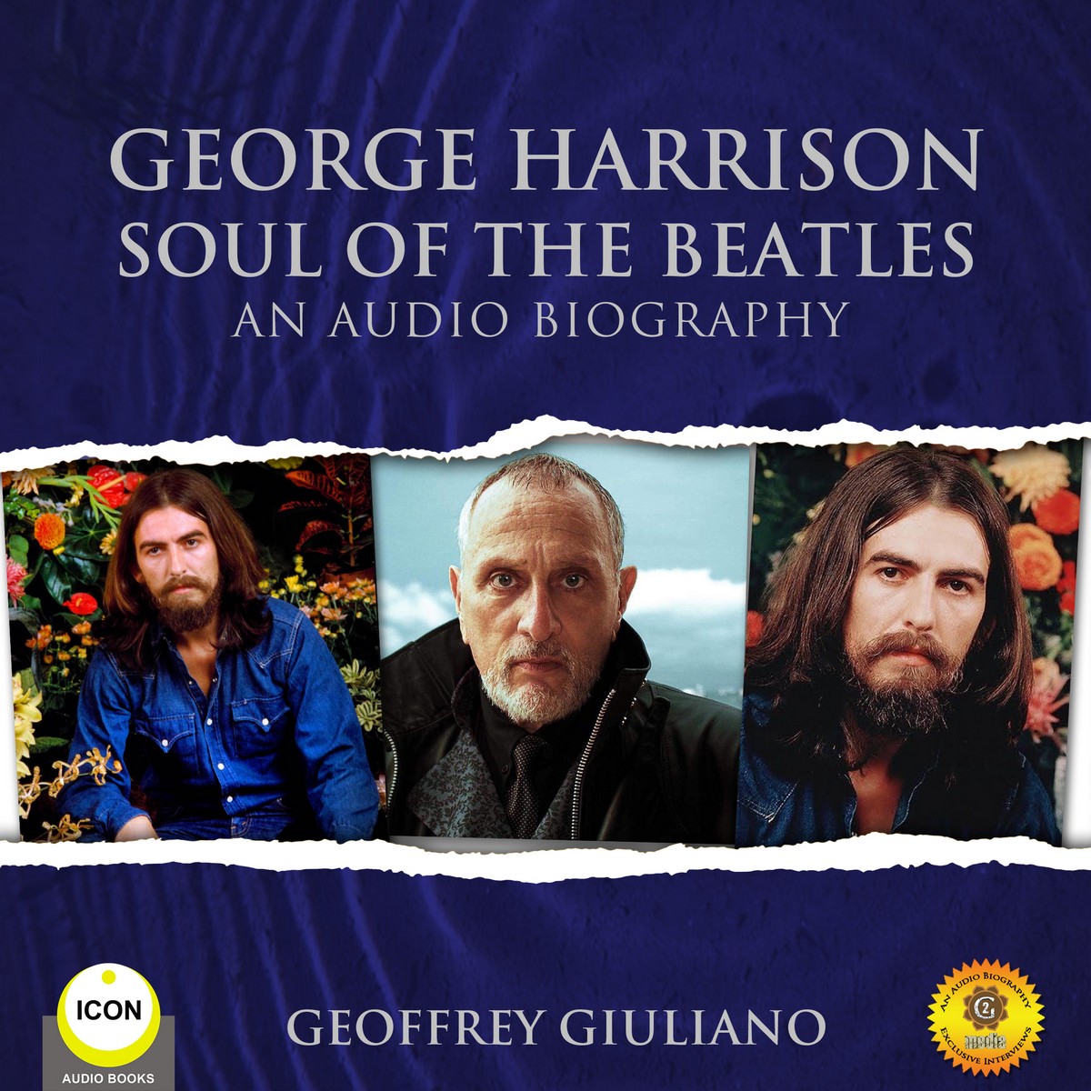 George Harrison Soul of the Beatles – An Audio Biography