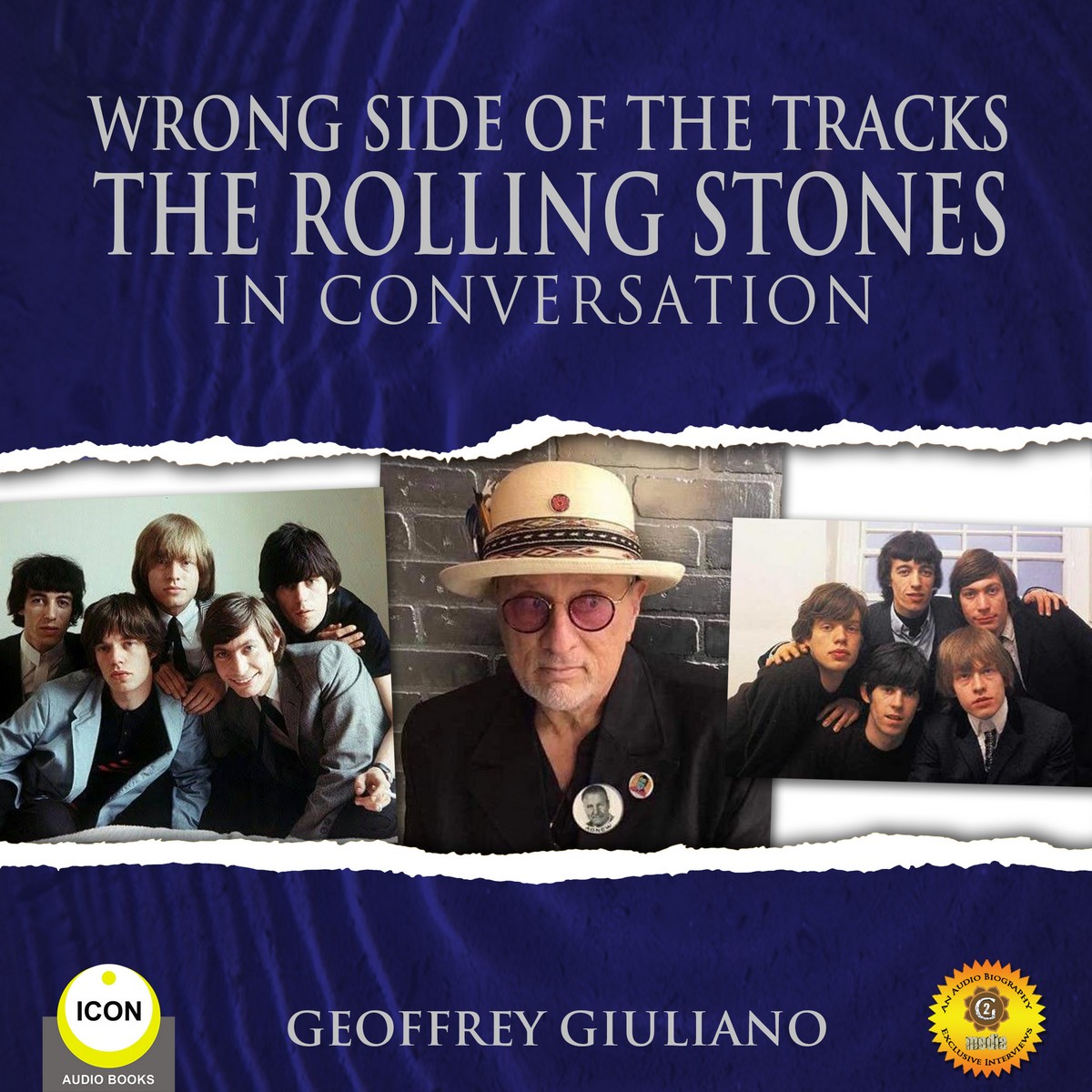 Wrong Side of the Tracks The Rolling Stones – In Conversation