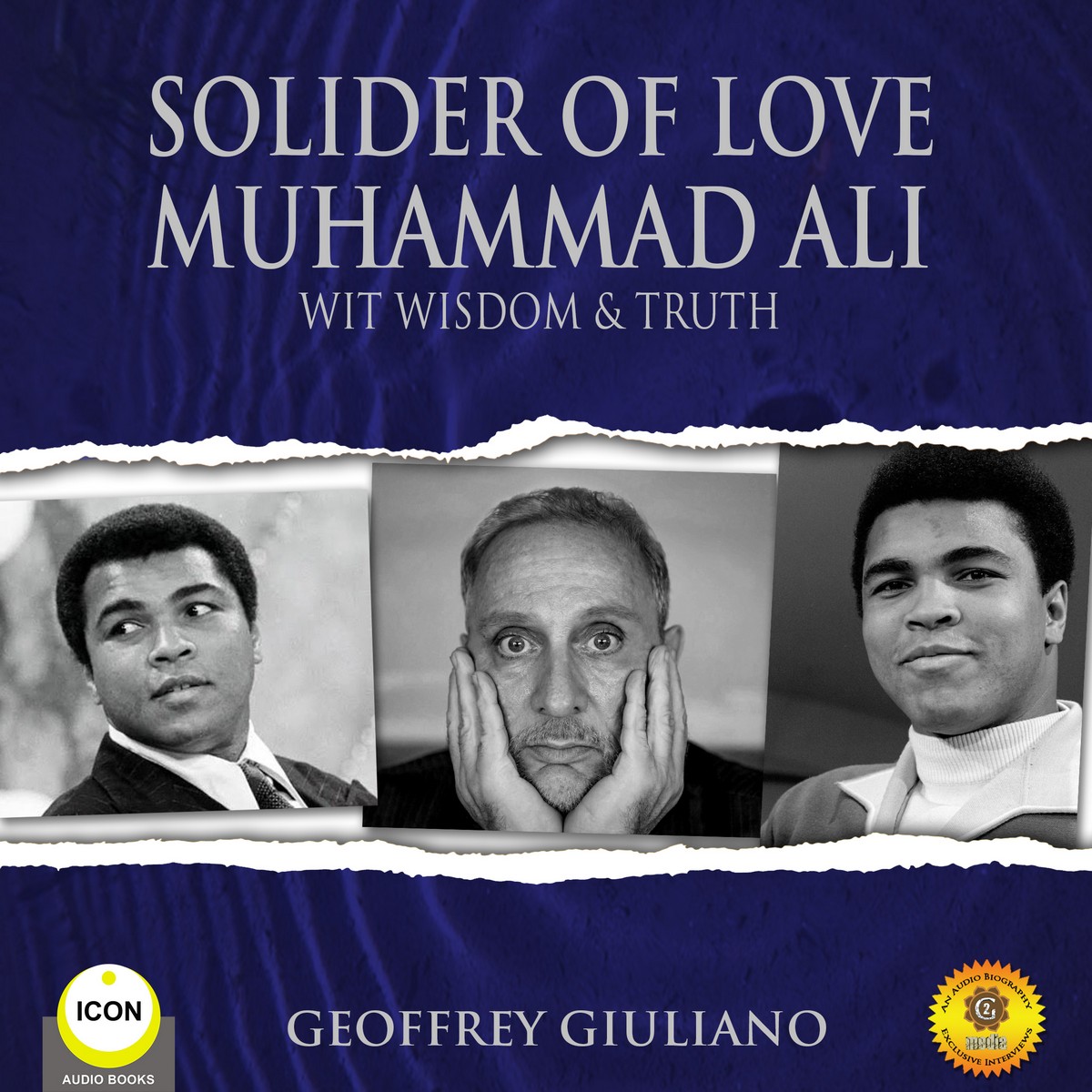 Solider of Love – Muhammad Ali – Wit Wisdom & Truth