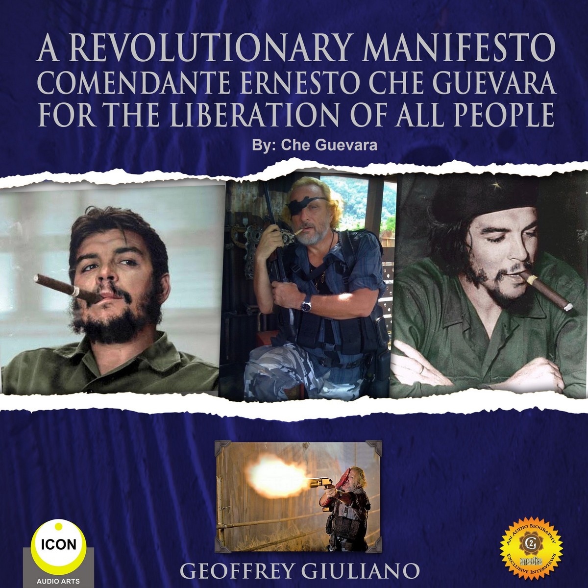 A Revolutionary Manifesto Comandante Ernesto Che Guevara – For The Lieberation of All People