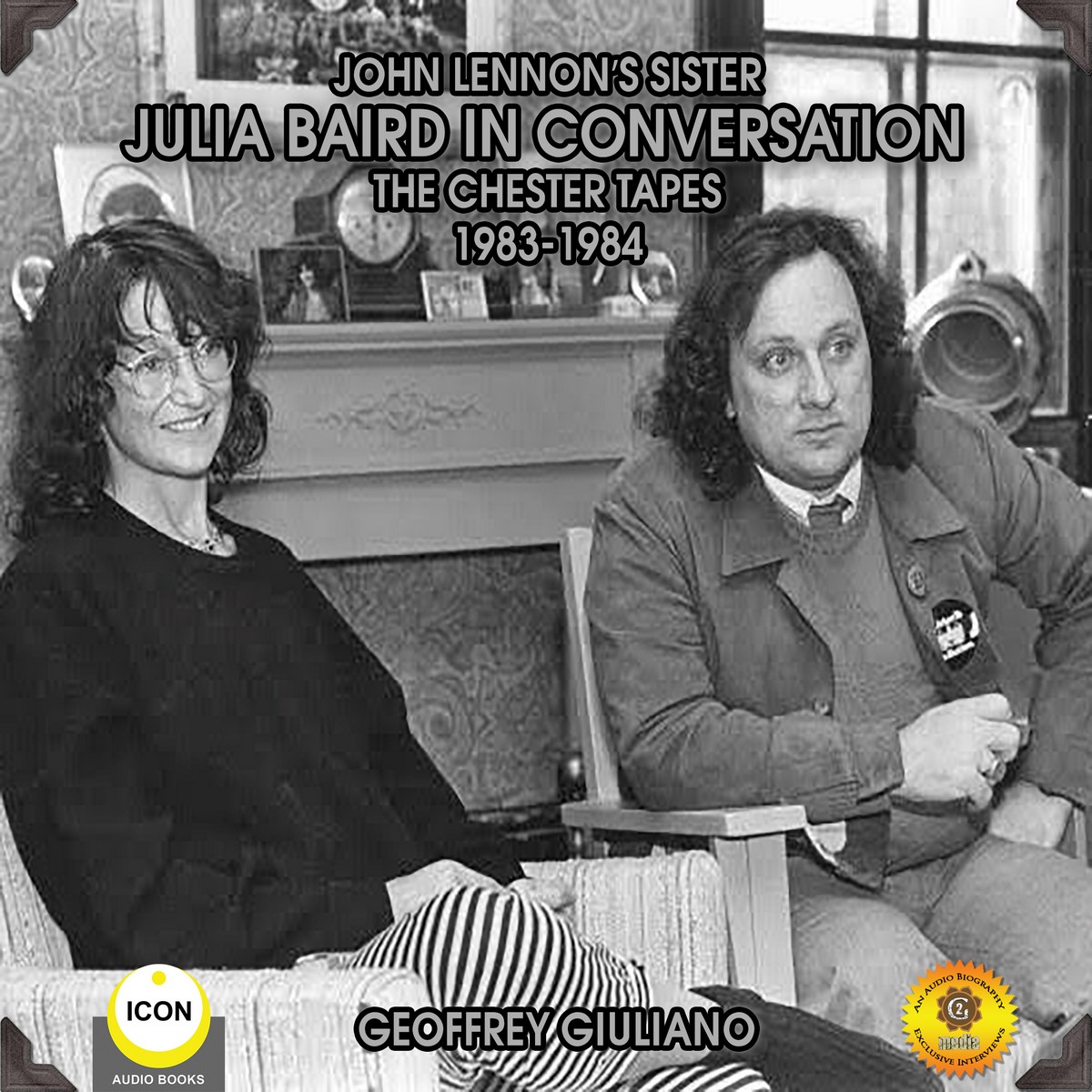 John Lennon’s Sister Julia Baird In Conversation – The Chester Tapes 1983-1984