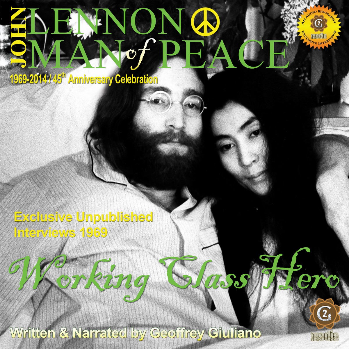 John Lennon Man of Peace, Part 2: Working Class Hero