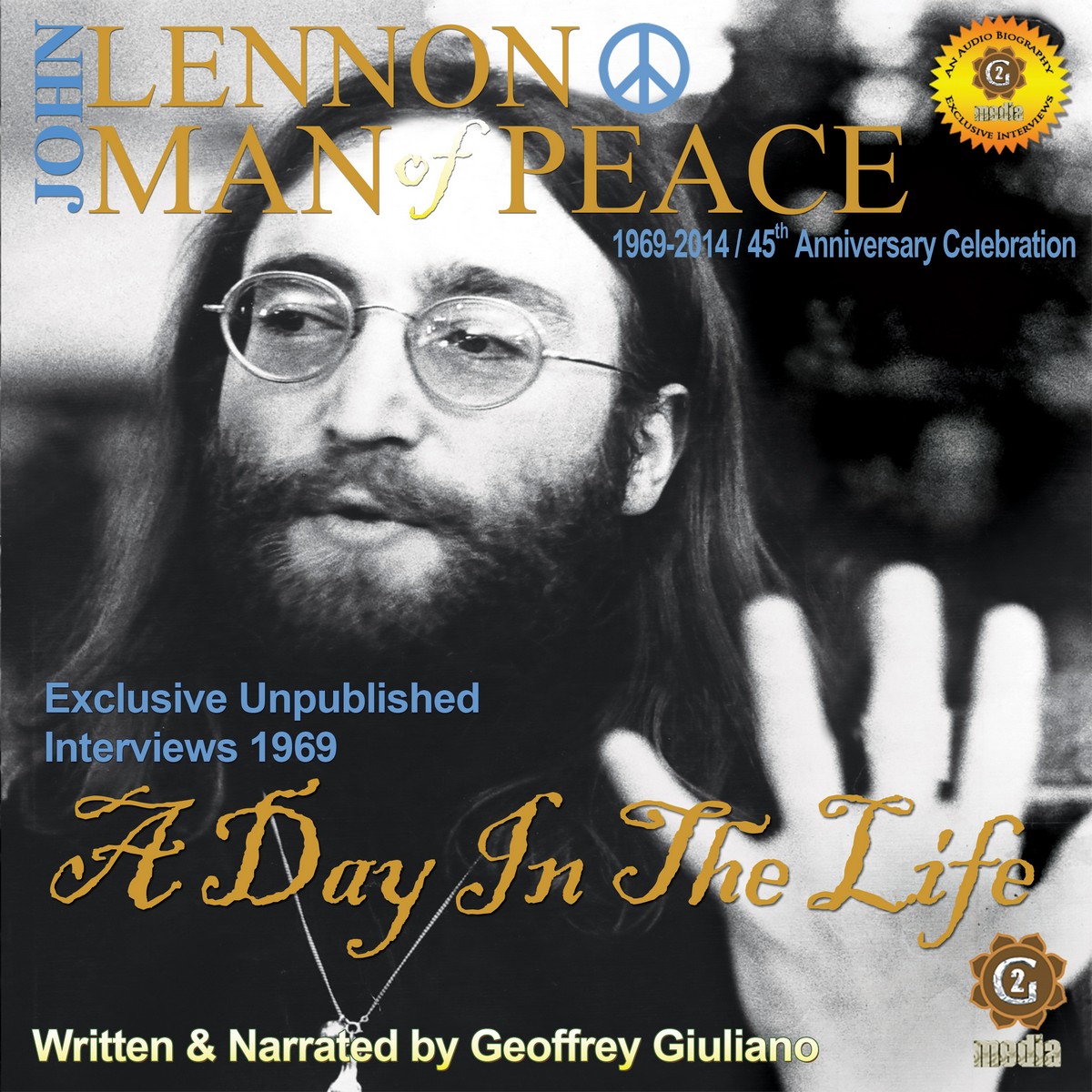 John Lennon Man of Peace, Part 3: A Day in the Life