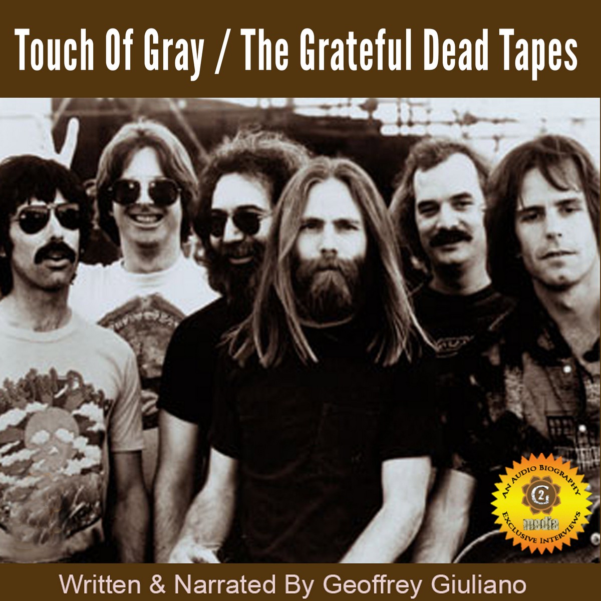 Touch of Gray – The Grateful Dead Tapes