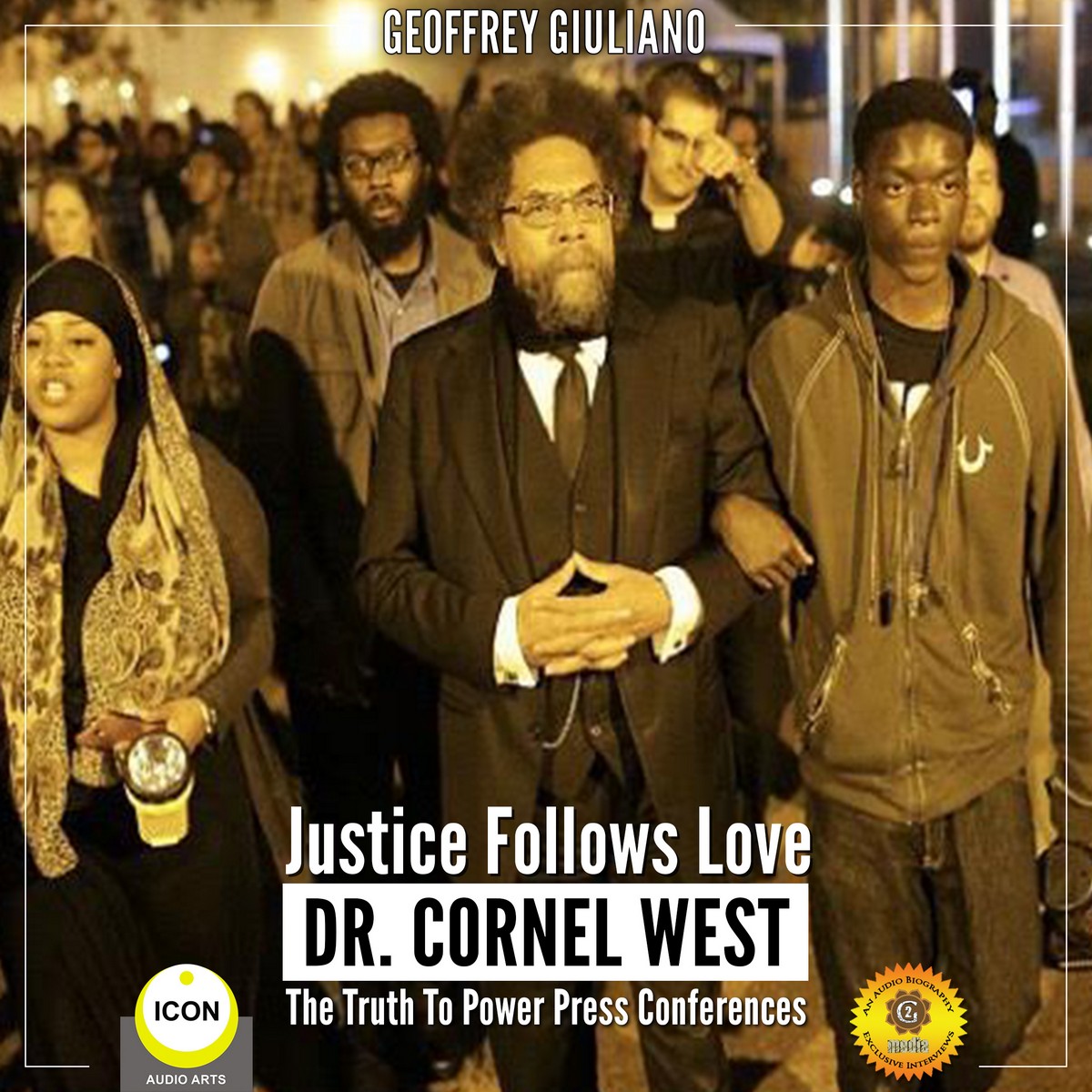 Justice Follows Love Dr. Cornel West – The Truth to Power Press Conferences