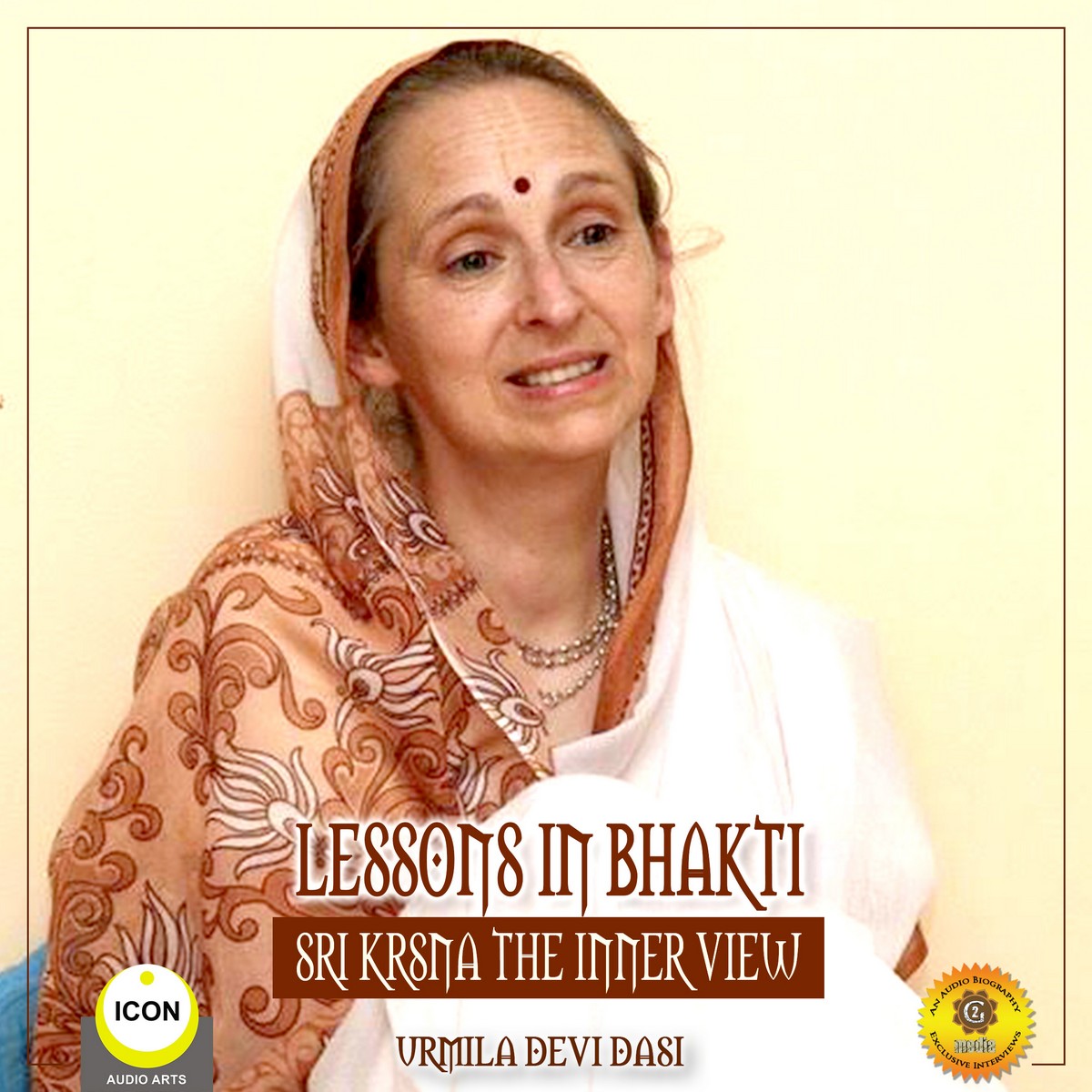Lessons in Bhakti Sri Krsna the Inner View – Urmila Devi Dasi