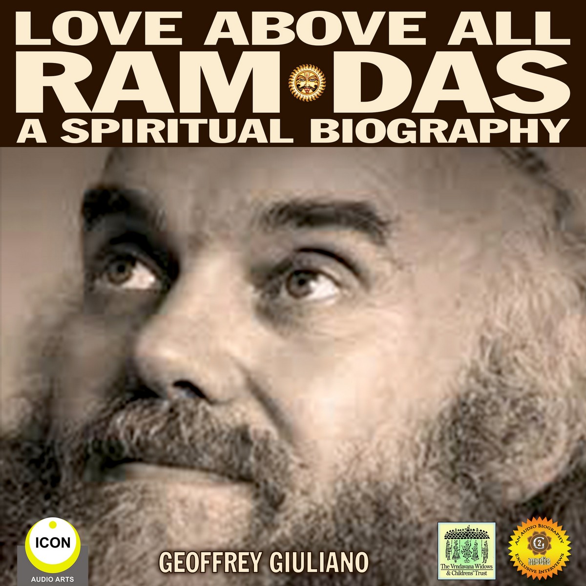 Love Above All Ram Das – A Spiritual Biography
