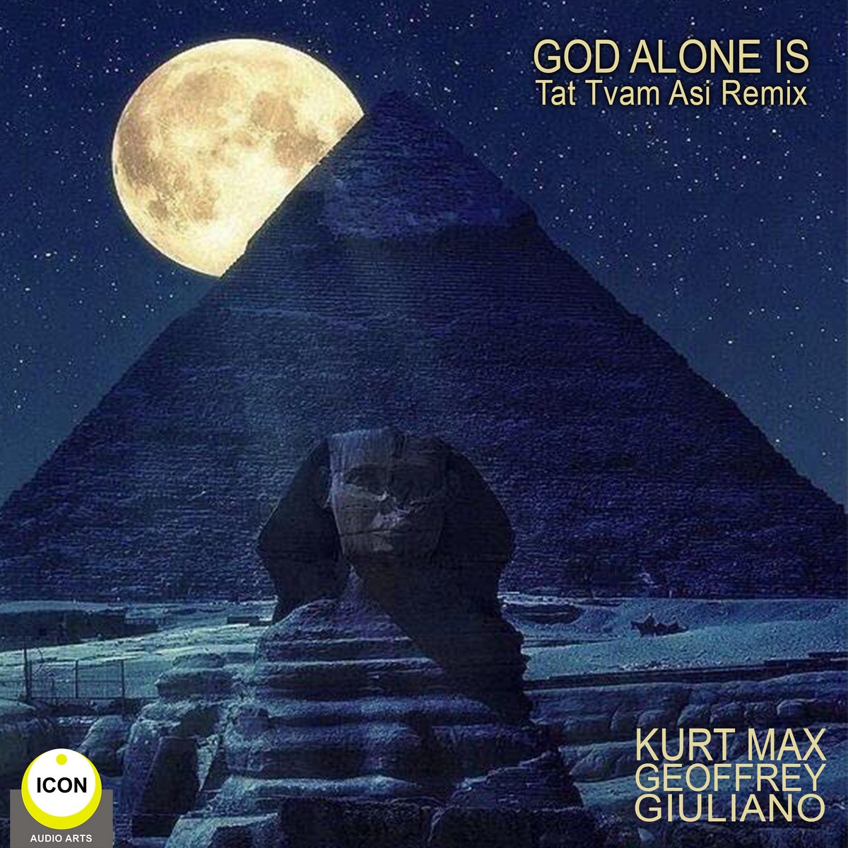 God Alone Is – Tat Tvam Asi Remix