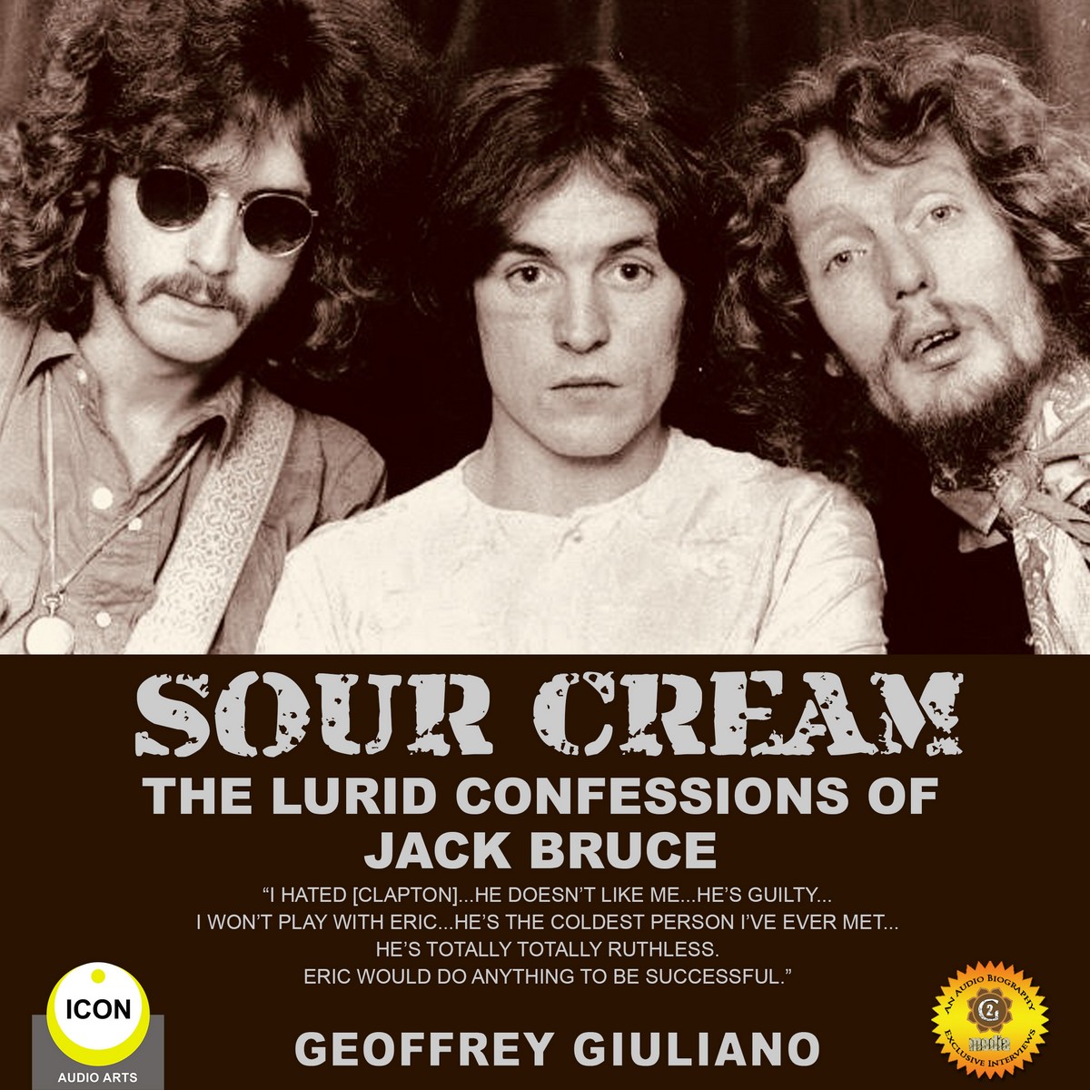 Sour Cream – the Lurid Confessions of Jack Bruce