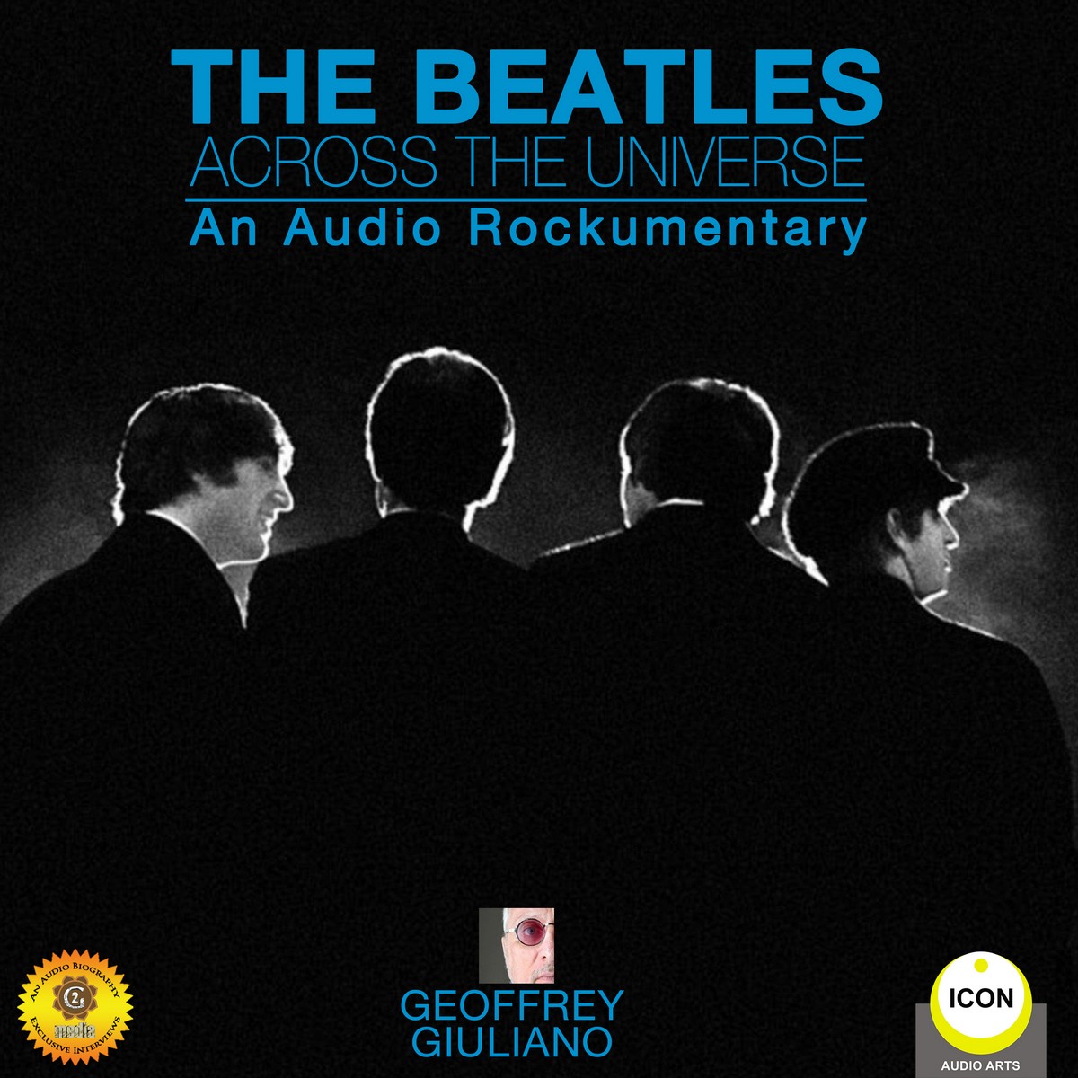 The Beatles Across the Universe – An Audio Rockumentary