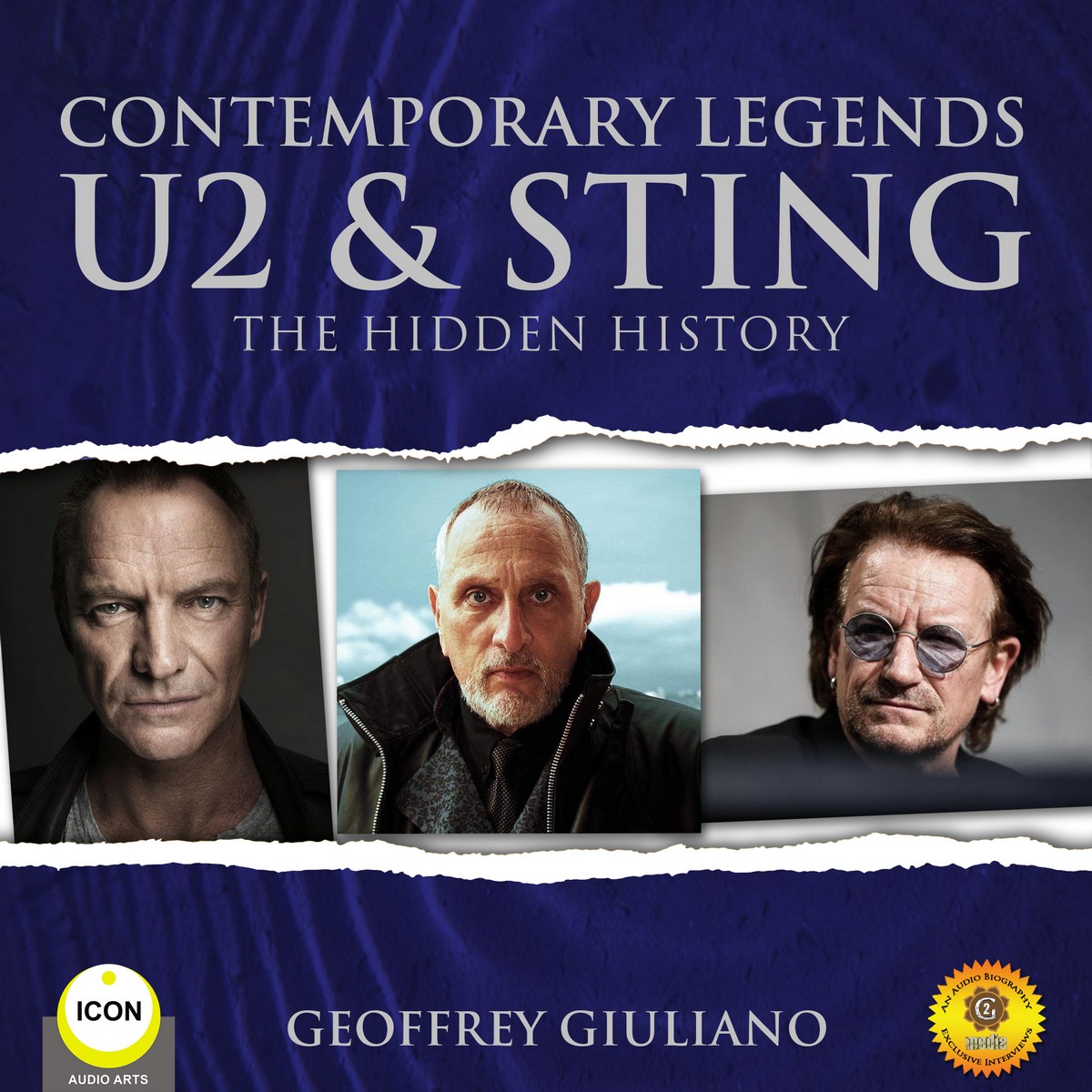 Contemporary Legends U2 & Sting – The Hidden History