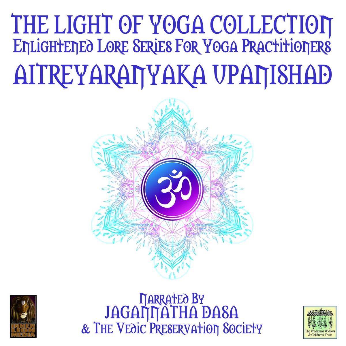 The Light Of Yoga Collection – Aitreyaranyaka Upanishad