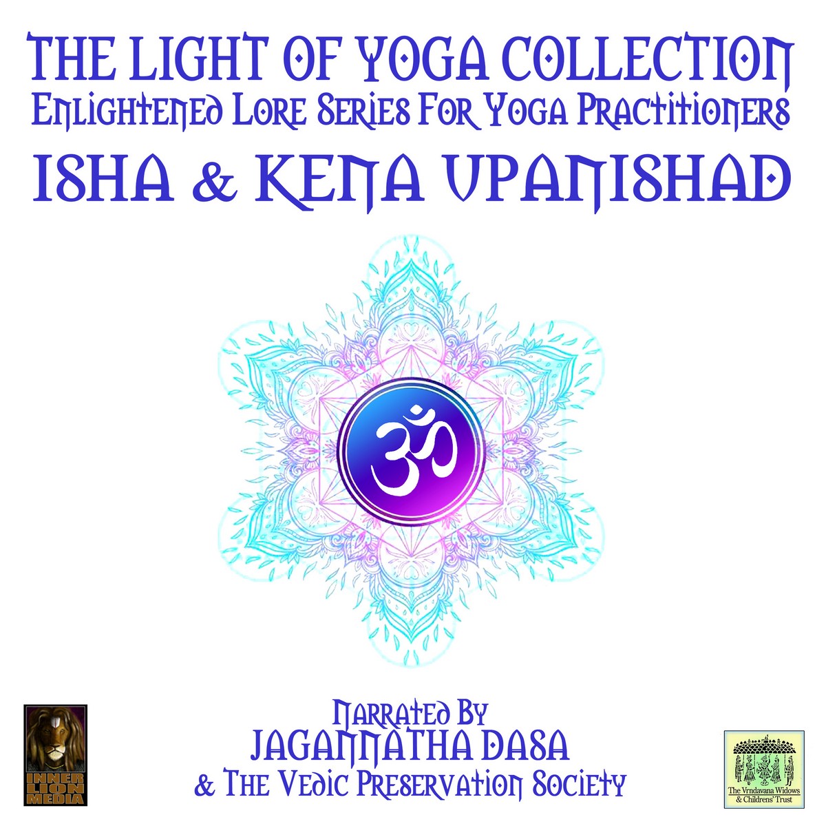 The Light Of Yoga Collection – Isha & Kena Upanishad