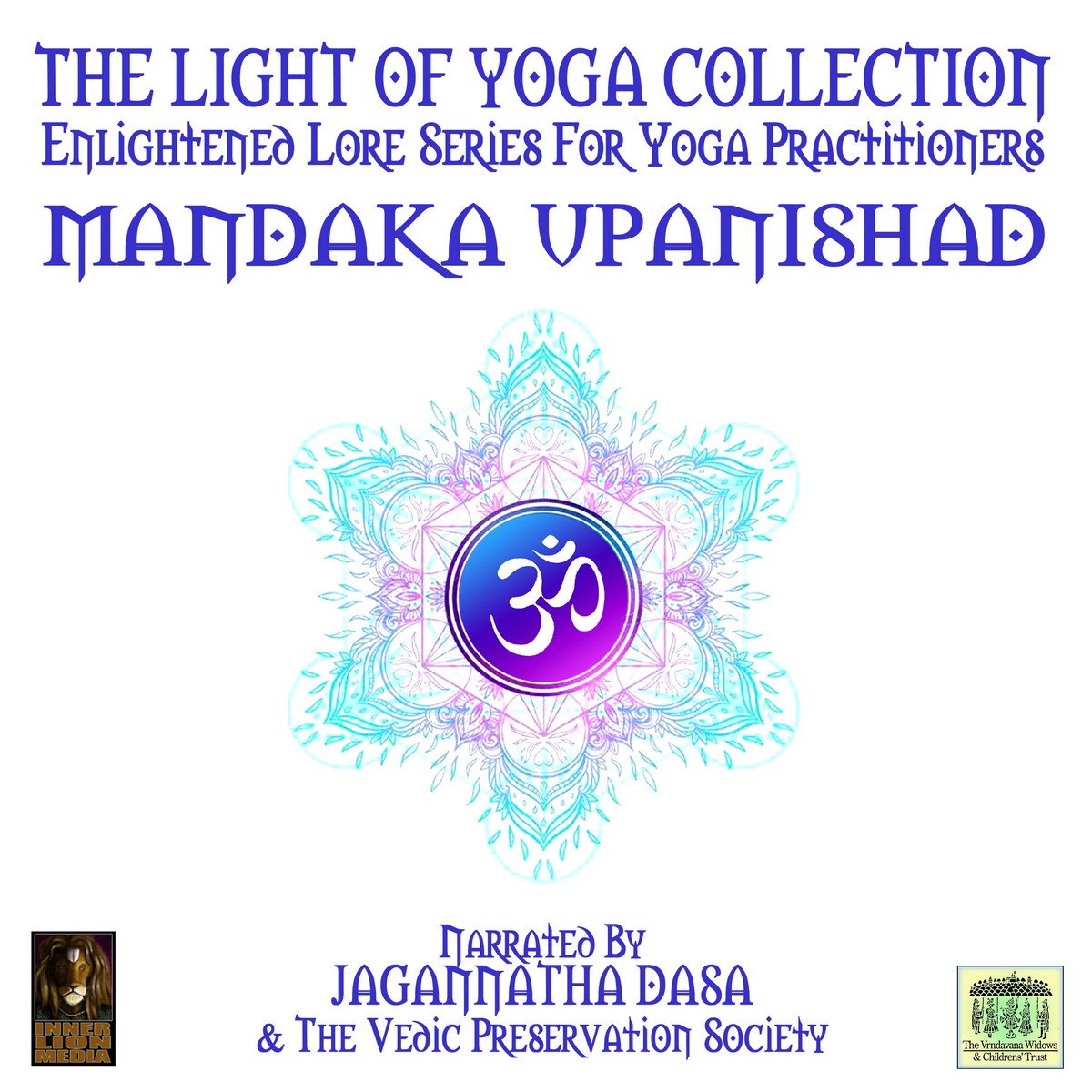 The Light Of Yoga Collection – Mandaka Upanishad