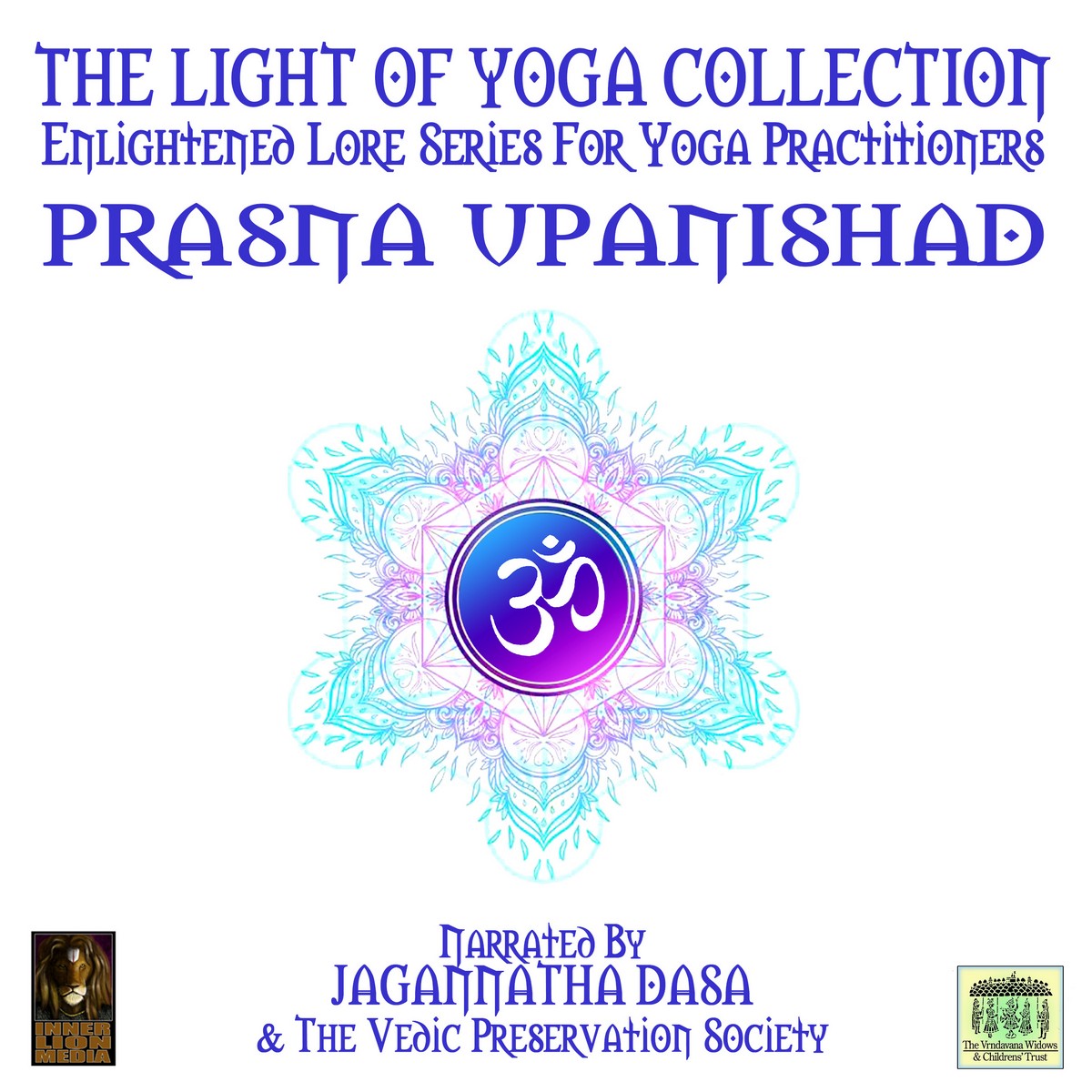 The Light Of Yoga Collection – Prasna Upanishad