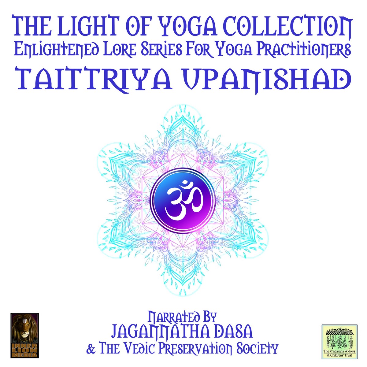 The Light Of Yoga Collection – Taittriya Upanishad