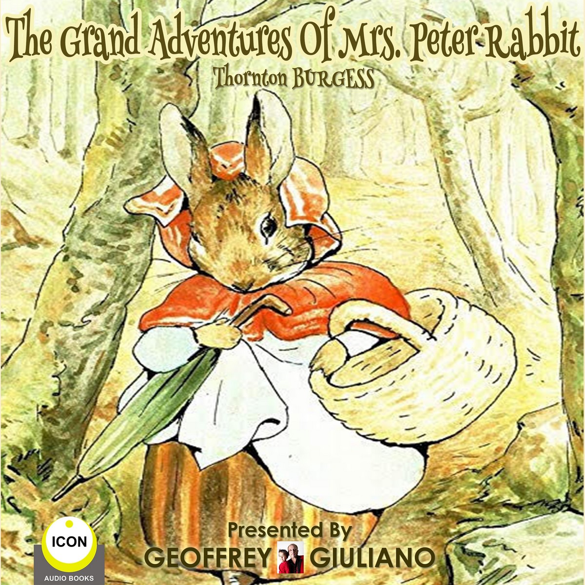 The Grand Adventures of Mrs. Peter Rabbit