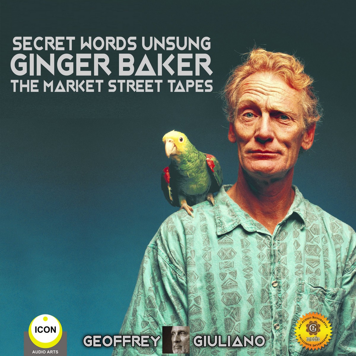 Secret Words Unsung Ginger Baker The Market Street Tapes
