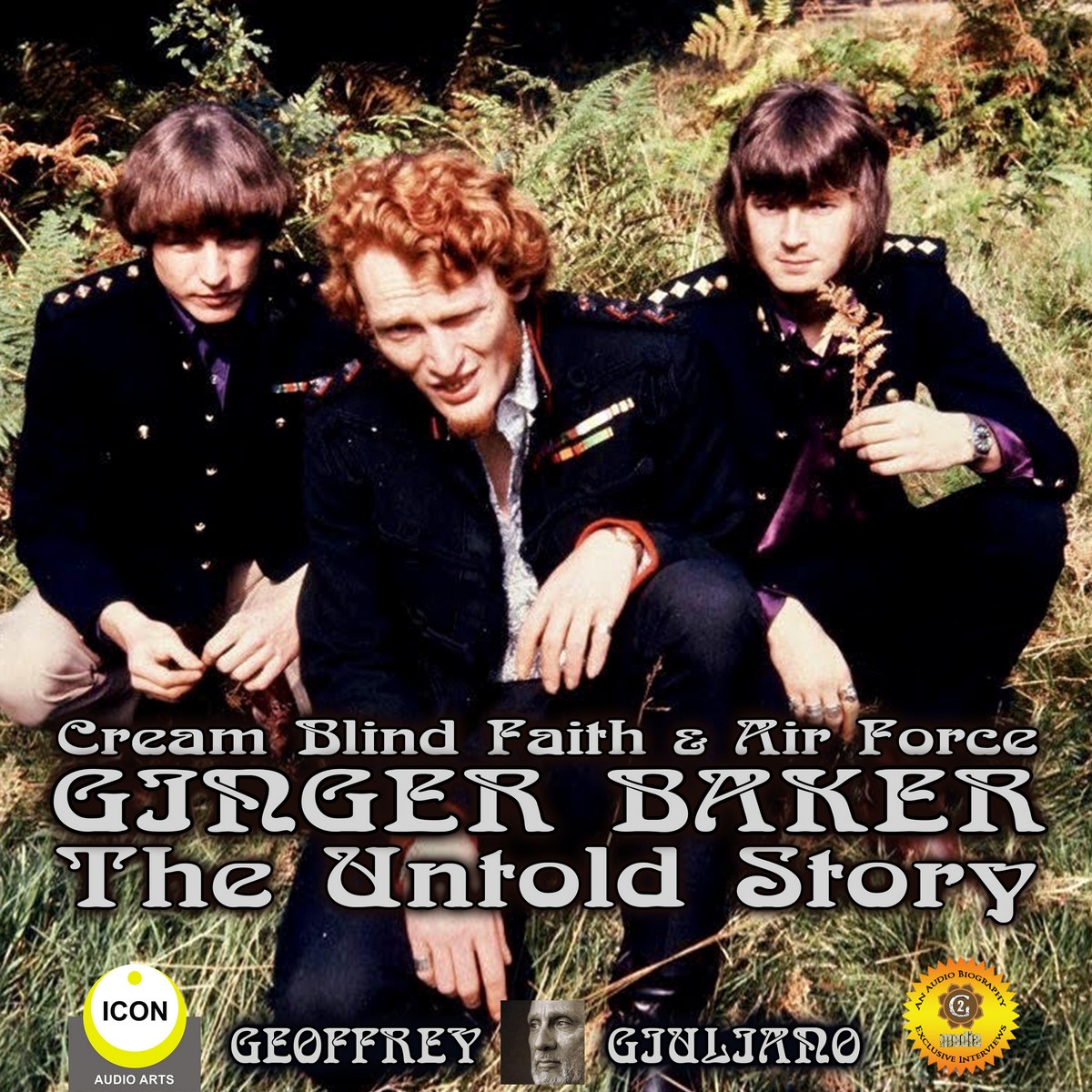 Cream Blind Faith & Air Force Ginger Baker – The Untold Story