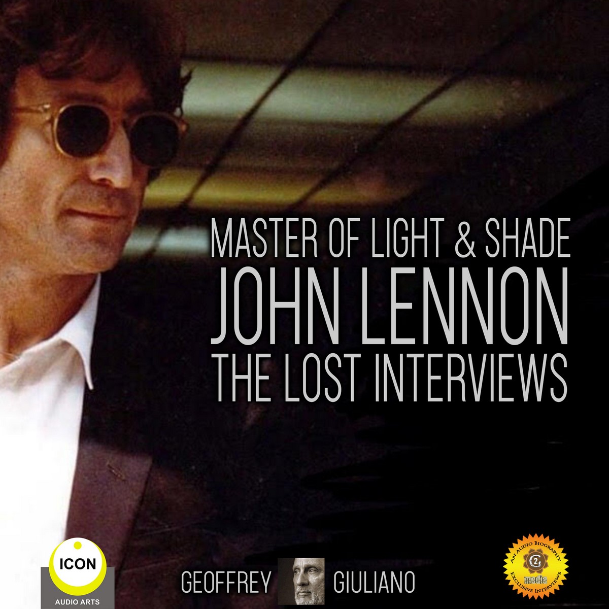 Master Of Light & Shade – John Lennon The Lost Interviews