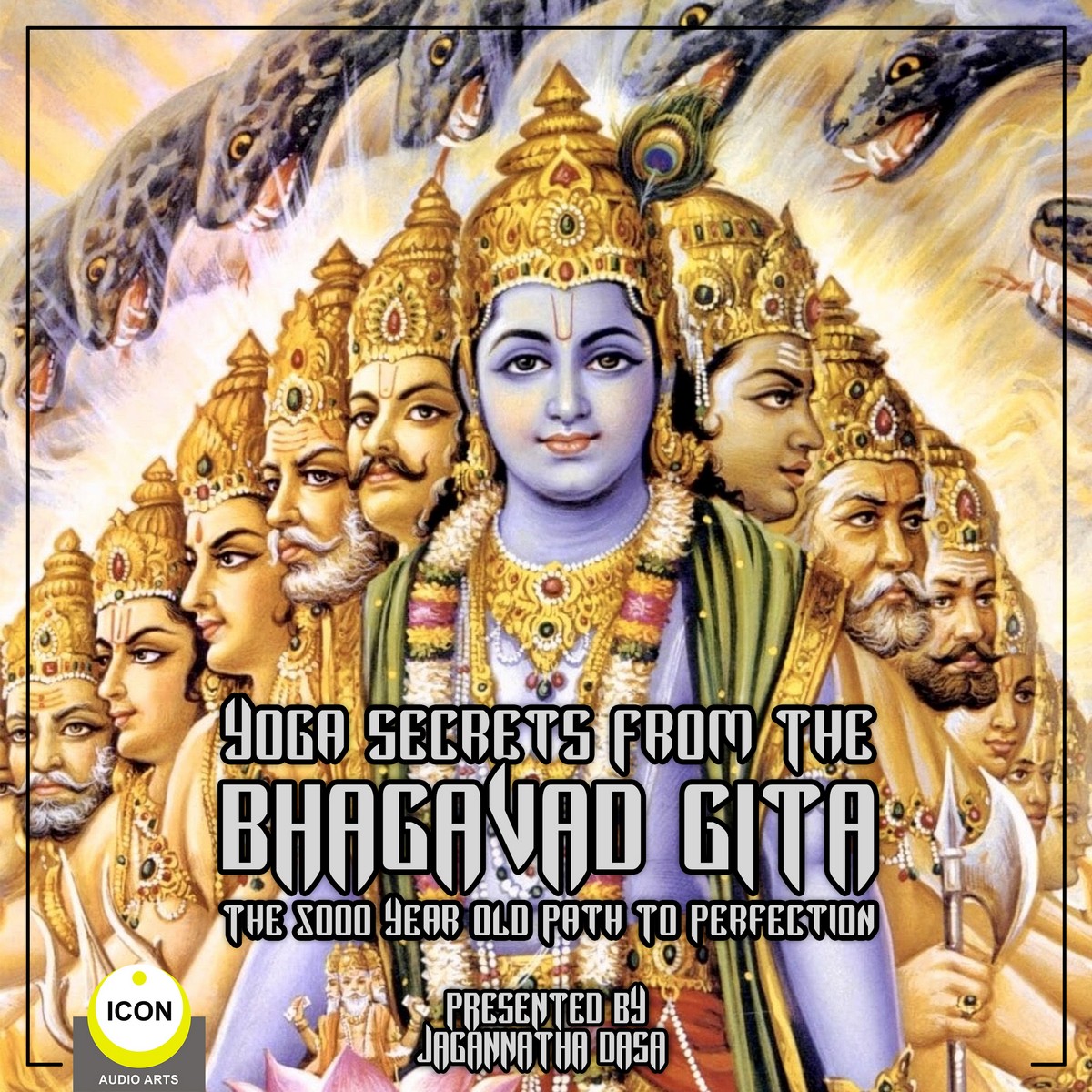 Yoga Secrets From The Bhagavad Gita – The 5000 Year Old Path To Perfection