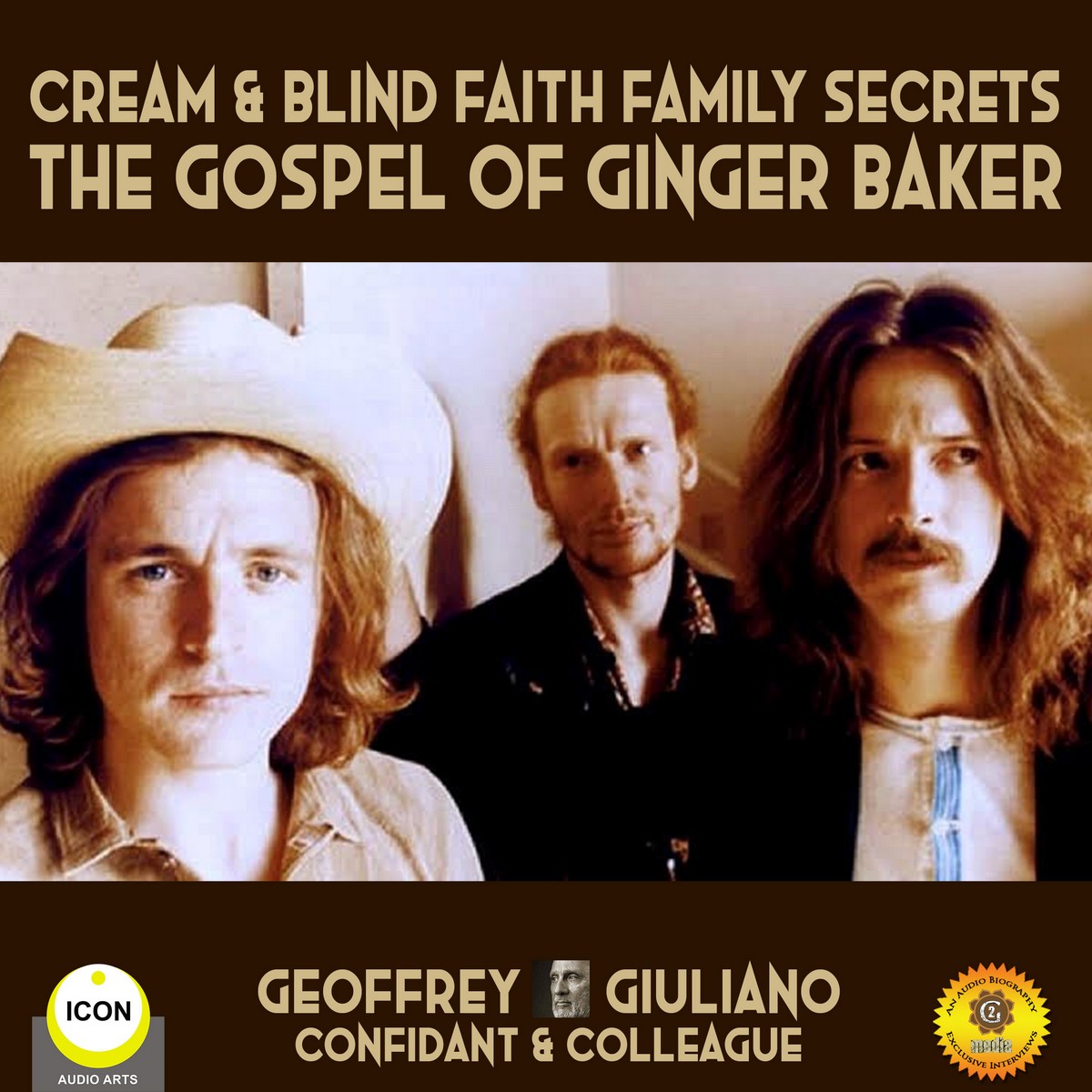 Cream & Blind Faith Family Secrets – The Gospel Of Ginger Baker