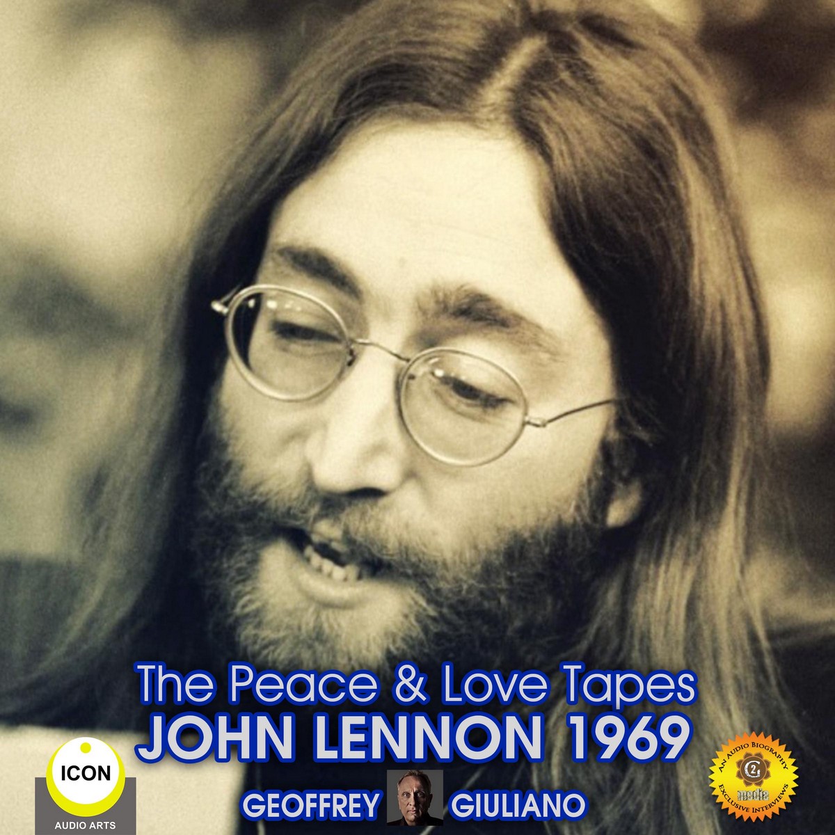 The Peace & Love Tapes John Lennon 1969