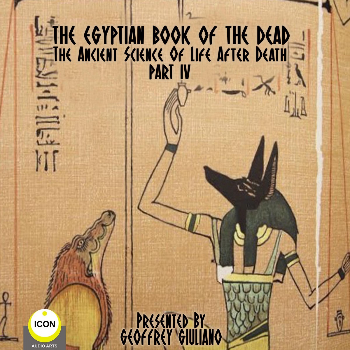The Egyptian Book Of The Dead – The Ancient Science Of Life After Death – Part 4