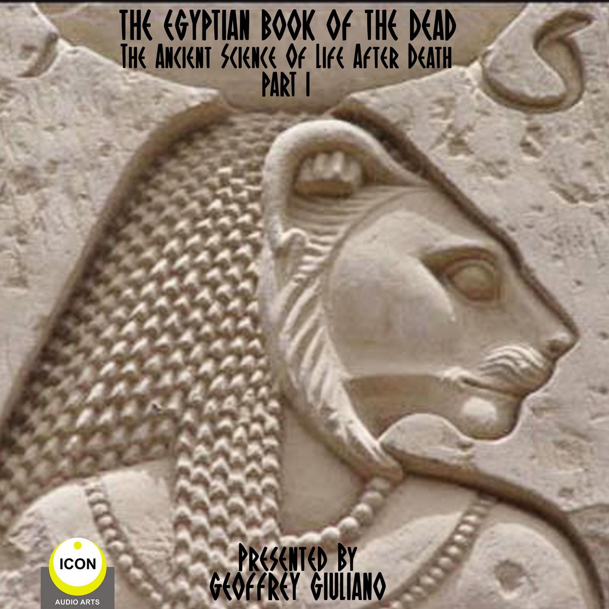 The Egyptian Book Of The Dead – The Ancient Science Of Life After Death – Part 1