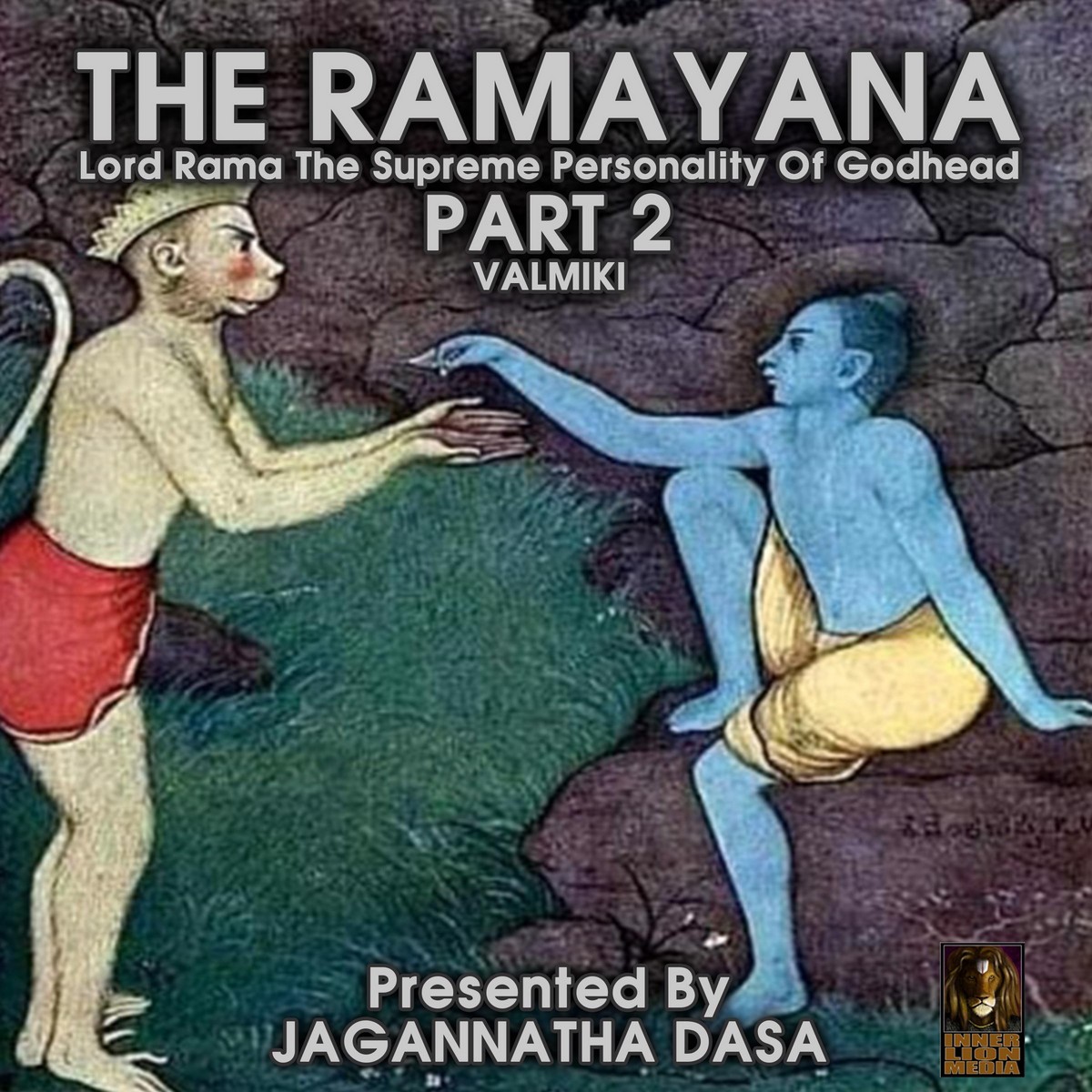 The Ramayana Lord Rama The Supreme Personality Of Godhead – Part 2