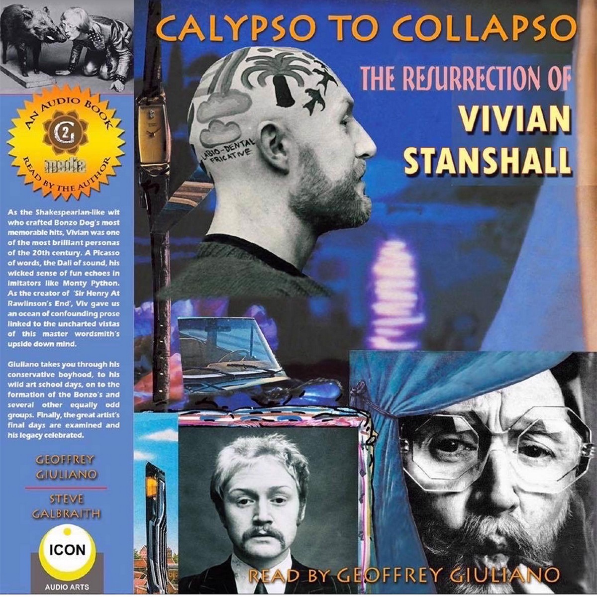Calypso to Collapso; The Resurrection of Vivian Stanshall