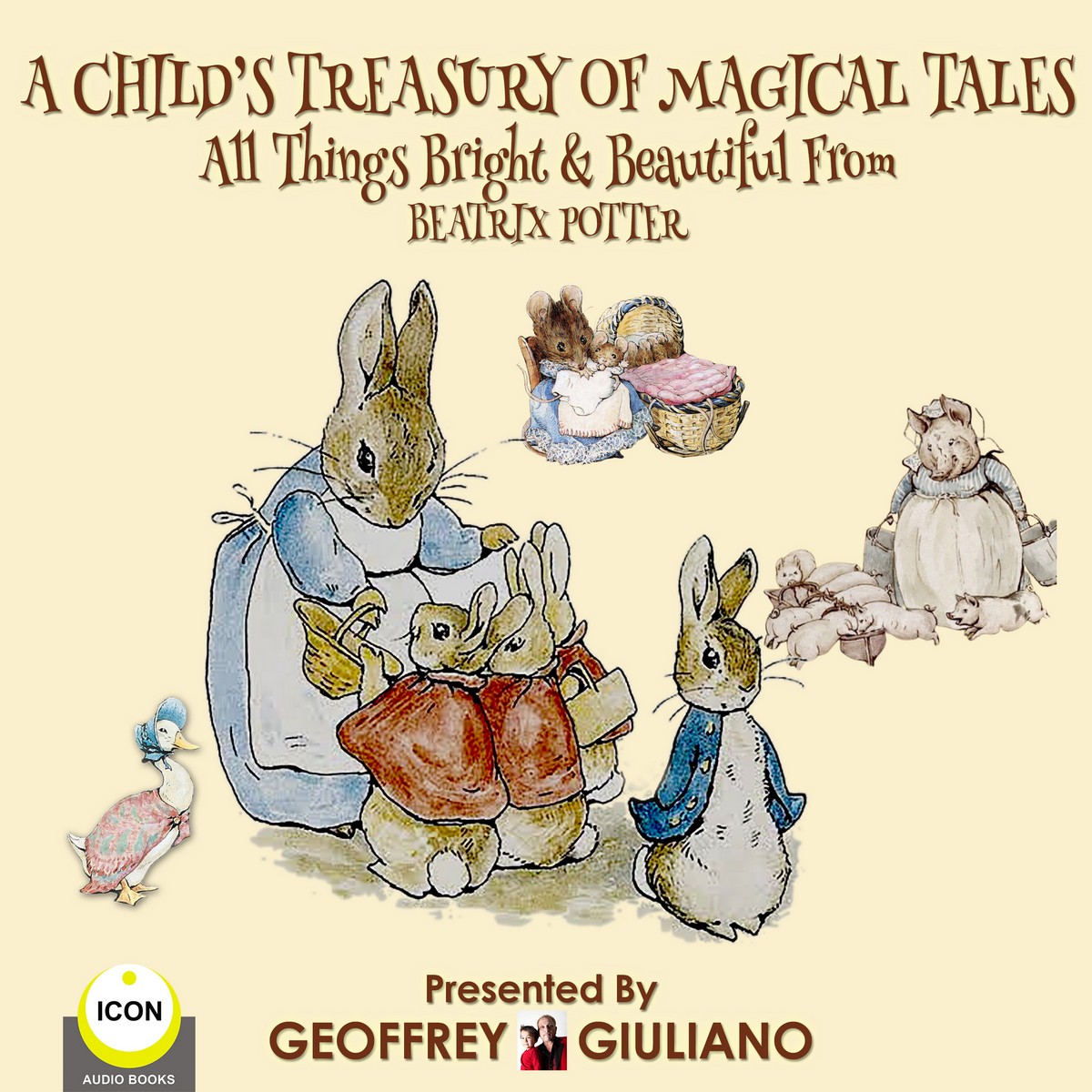 A Child’s Treasury Of Magical Tales All Things Bright & Beautiful From Beatrix Potter