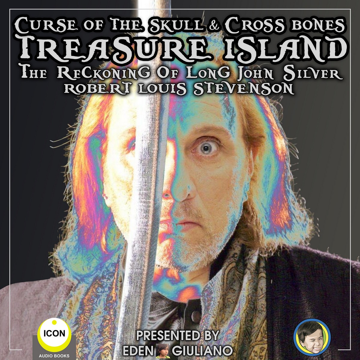 Curse Of The Skull & Cross Bones Treasure Island The Reckoning Of Long John Silver