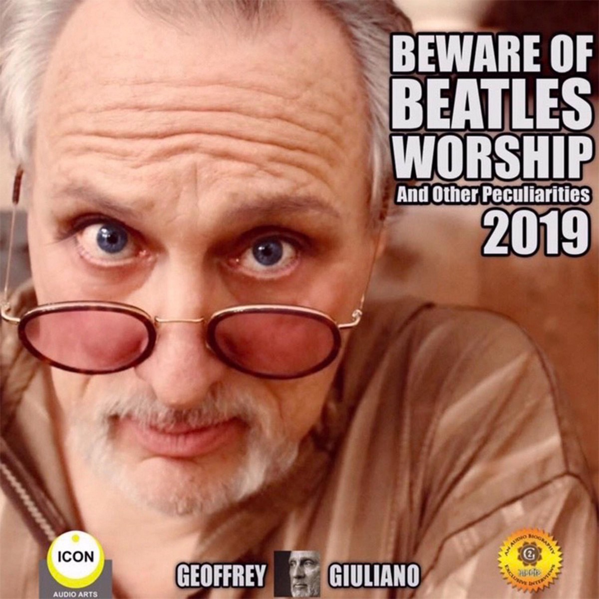 Beware of Beatles Worship and other Peculiarities 2019