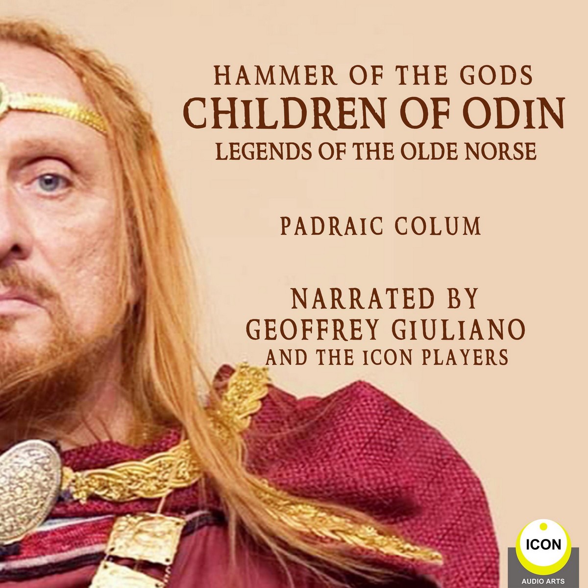 Hammer of The Gods; Children of Odin, Legends of The Old Norse