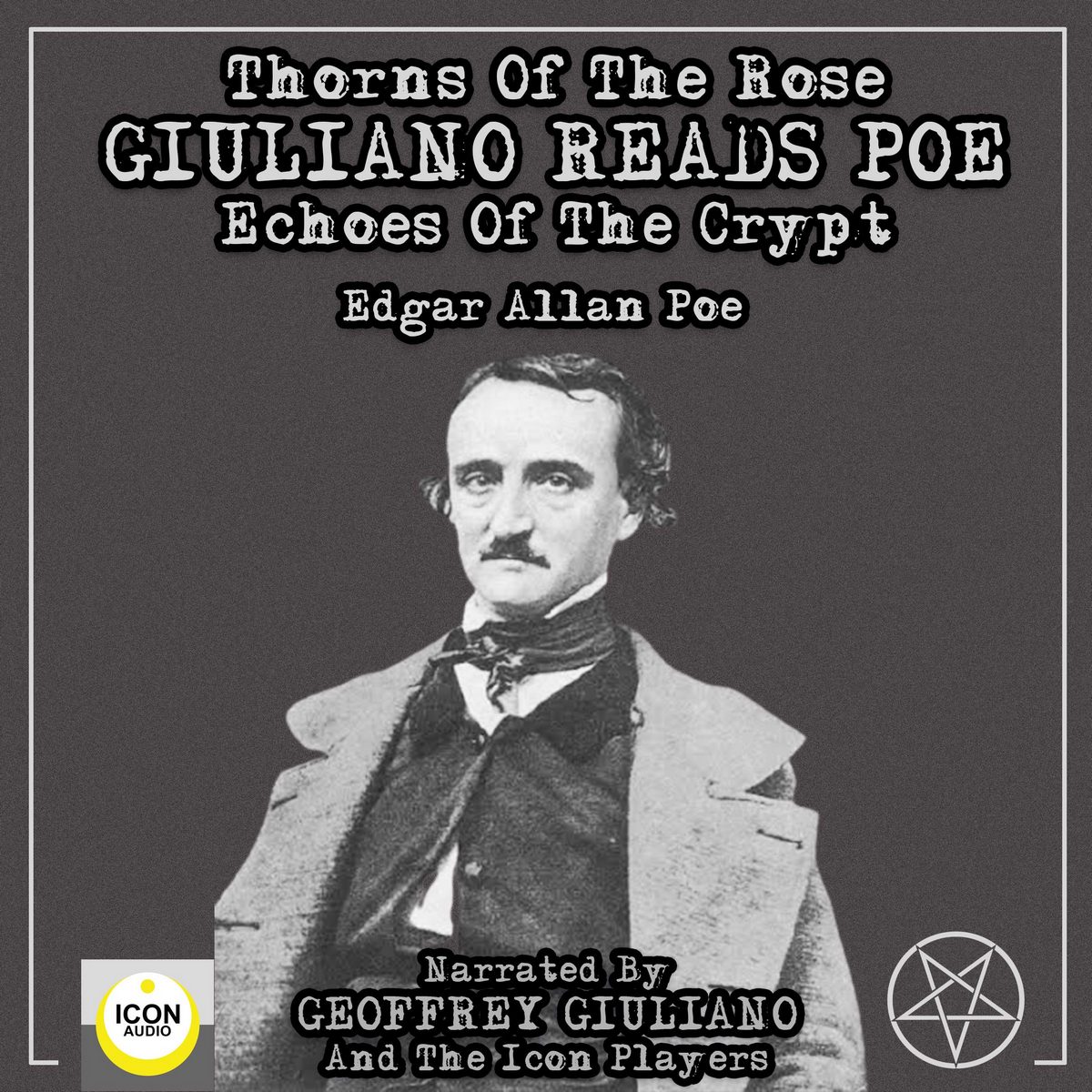 Thorns Of The Rose – Giuliano Reads Poe Echoes Of The Crypt