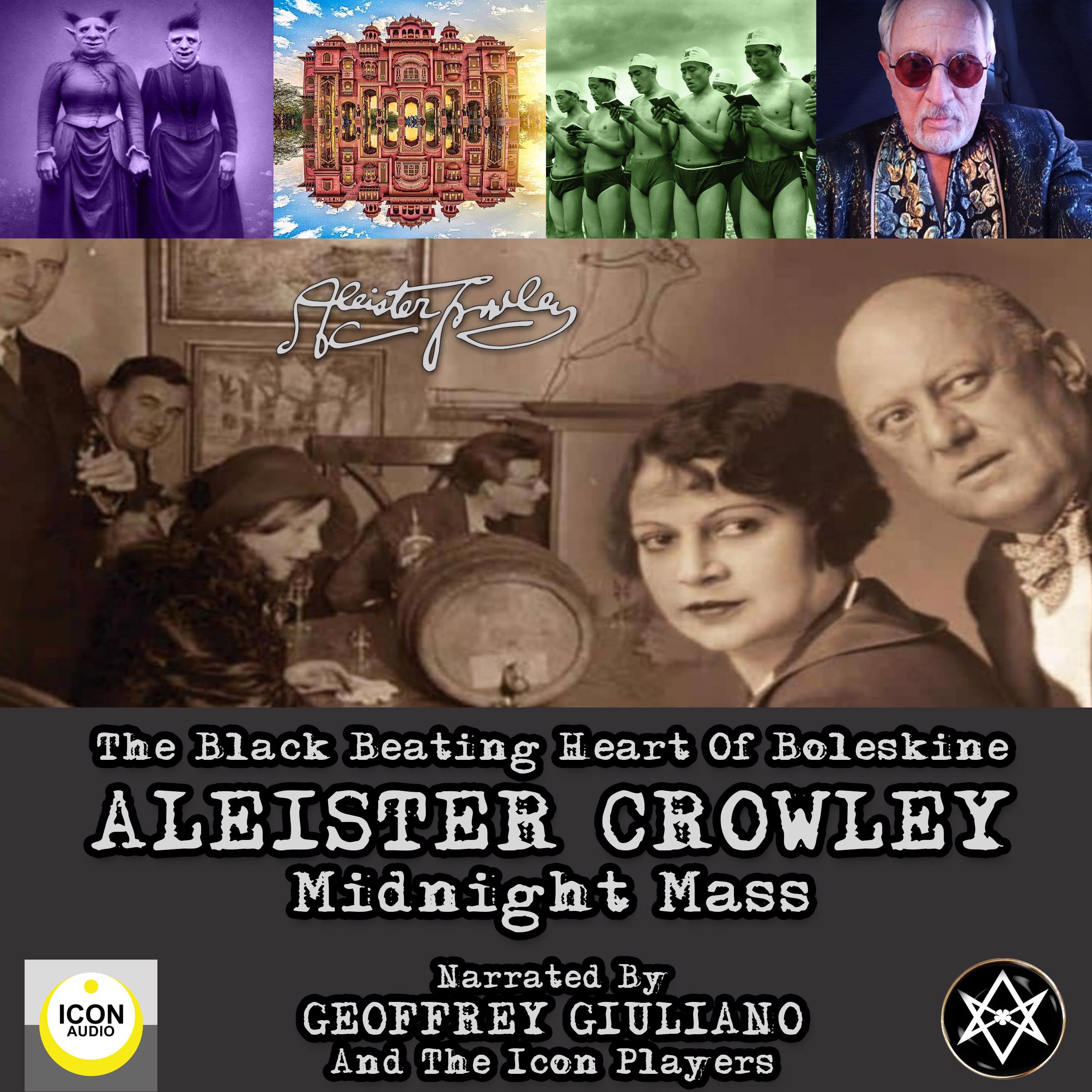 The Black Beating Heart Of Boleskine Aleister Crowley Midnight Mass