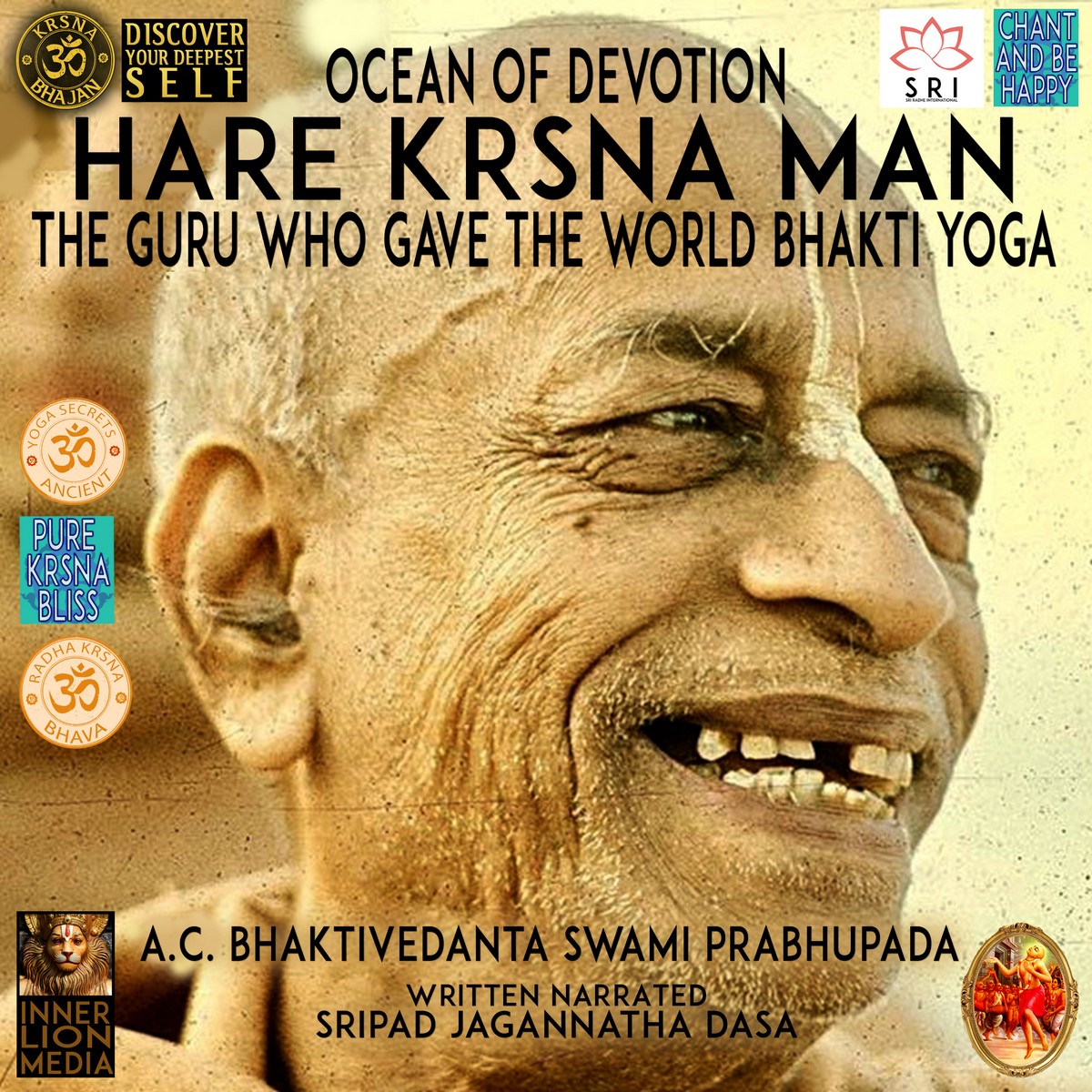 Ocean Of Devotion Hare Hrsna Man The Guru Who Gave The World Bhakti Yoga A.C. Bhaktivedanta Swami Prabhupada