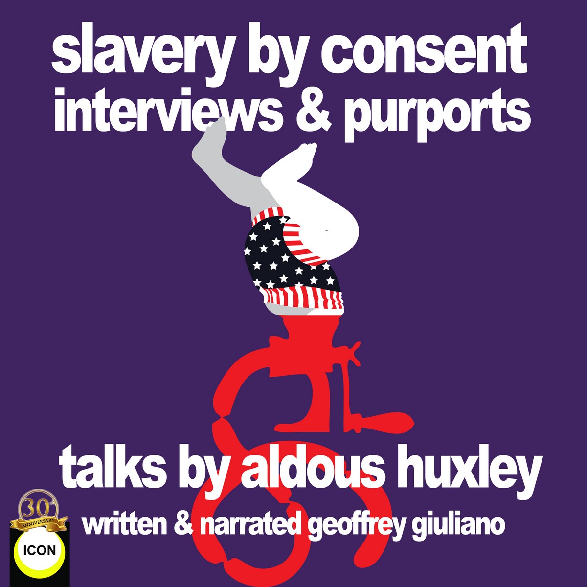 Slavery By Consent Interviews & Purports – Talks by Aldous Huxley