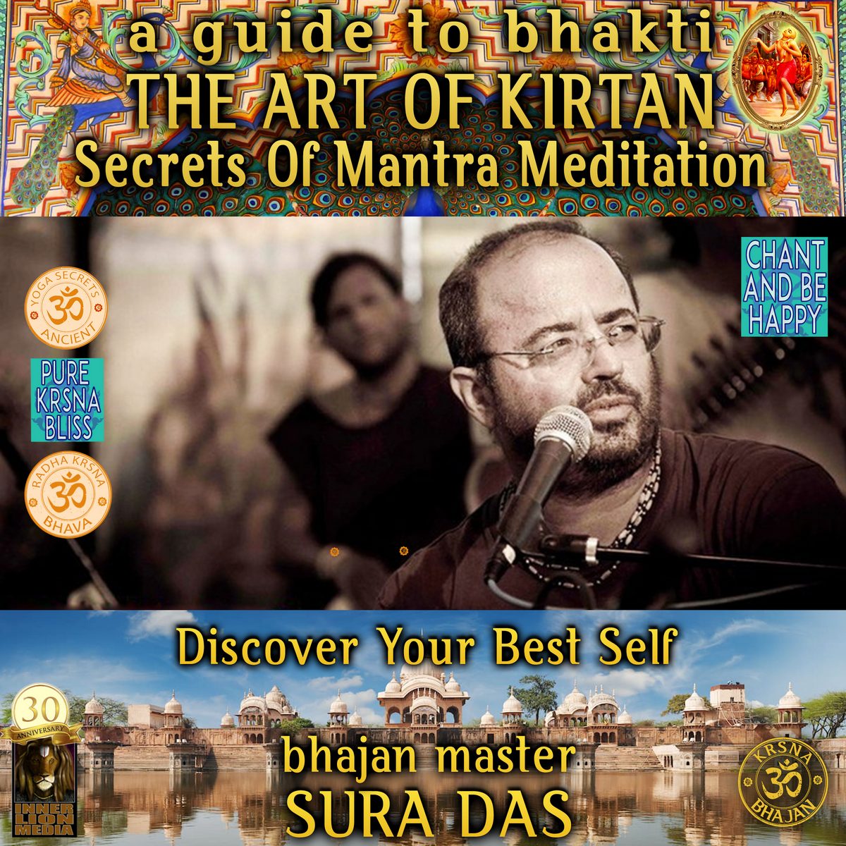 The Art Of Kirtan A Guide To Bhakti Secret Of Mantra Meditation